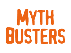 MYTH BUSTERS