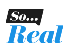 SO REAL